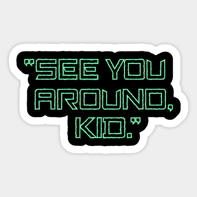 See You Around, Kid. Green. Sticker by eyeopening